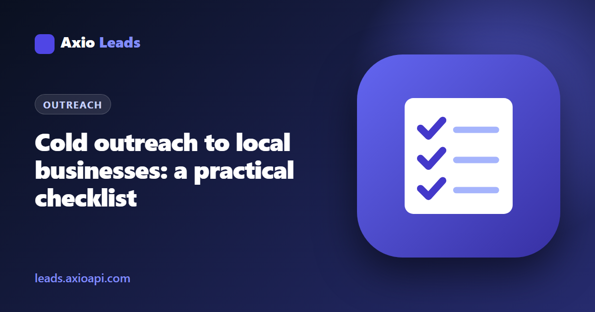 Axio Leads guide: a practical checklist for cold outreach to local businesses